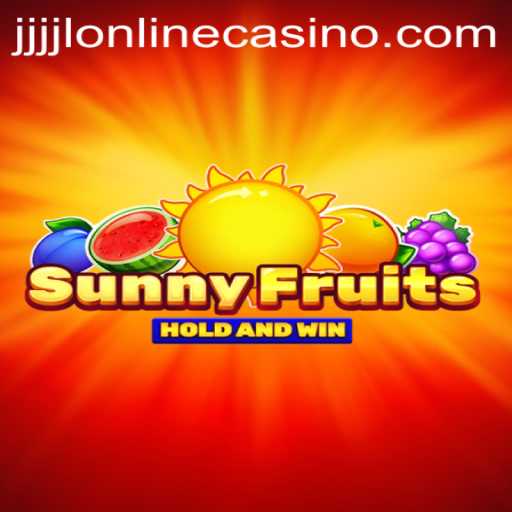 Exploring the Exciting World of SunnyFruits: A Comprehensive Guide to JJJJL